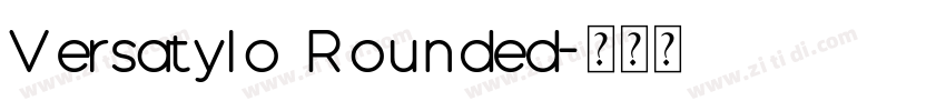 Versatylo Rounded字体转换